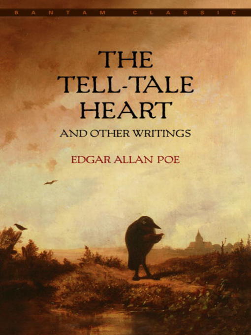 Title details for The Tell-Tale Heart and Other Writings by Edgar Allan Poe - Wait list